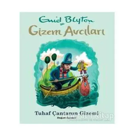 Gizem Avcıları - Tuhaf Çantanın Gizemi - Enid Blyton - Doğan Egmont Yayıncılık