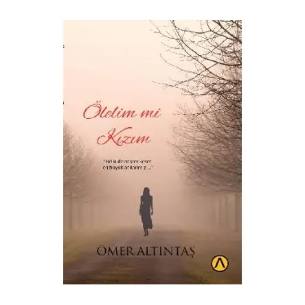 Ölelim mi Kızım - Ömer Altıntaş - Ares Yayınları