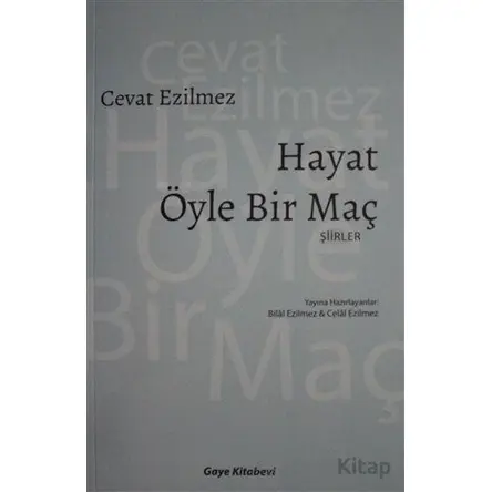 Hayat Öyle Bir Maç - Cevat Ezilmez - Gaye Kitabevi