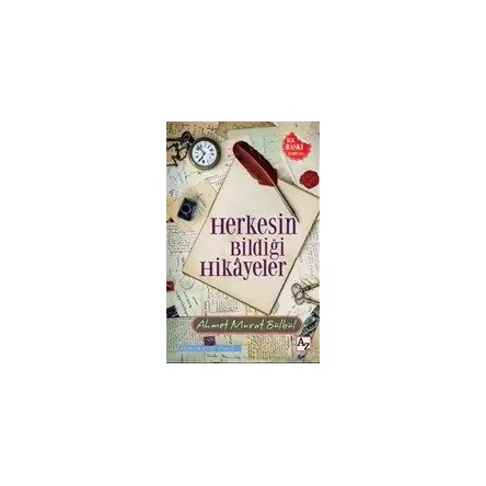 Herkesin Bildiği Hikayeler - Ahmet Murat Bülbül - Az Kitap