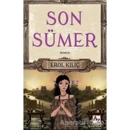 Son Sümer - Erol Kılıç - Az Kitap