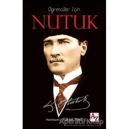 Öğrenciler İçin Nutuk - Mustafa Kemal Atatürk - Az Kitap