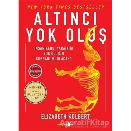 Altıncı Yok Oluş - Elizabeth Kolbert - Okuyan Us Yayınları
