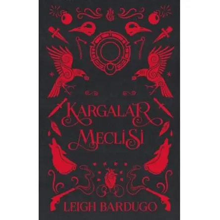 Kargalar Meclisi - Leigh Bardugo - Martı Yayınları
