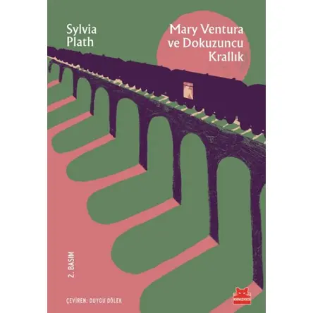 Mary Ventura ve Dokuzuncu Krallık - Sylvia Plath - Kırmızı Kedi Yayınevi