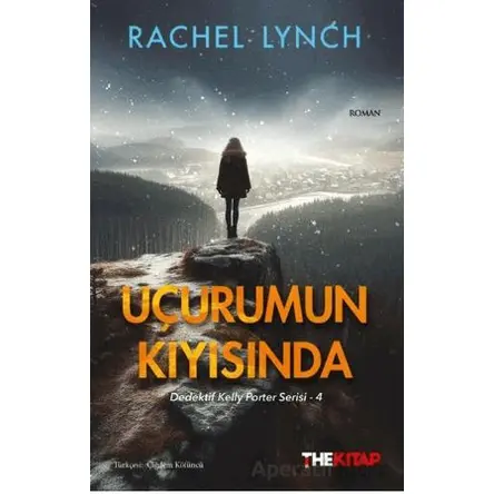 Uçurumun Kıyısında - Rachel Lynch - The Kitap