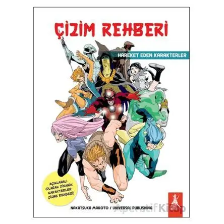 Çizim Rehberi/ Hareket Eden Karakterler - Nakatsuka Makoto - Artemis Yayınları