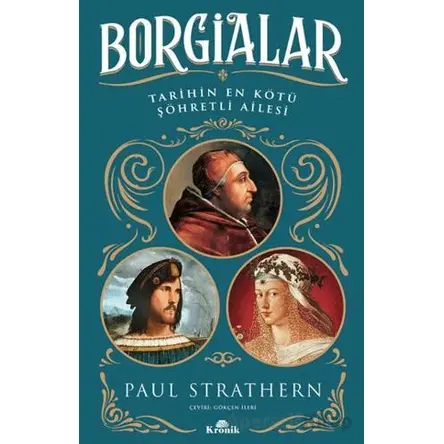 Borgialar - Paul Strathern - Kronik Kitap