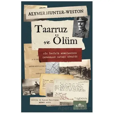 Taarruz ve Ölüm - Almyer Hunter-Weston - Kronik Kitap