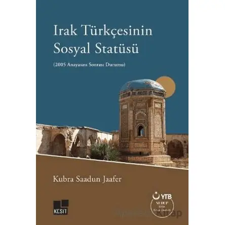 Irak Türkçesinin Sosyal Statüsü (2005 Anayasası Sonrası Durumu)
