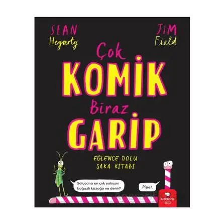 Çok Komik Biraz Garip - Sean Hegarty - Redhouse Kidz Yayınları
