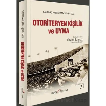 Otoriteryen Kişilik ve Uyma - Kolektif - Doğu Kitabevi