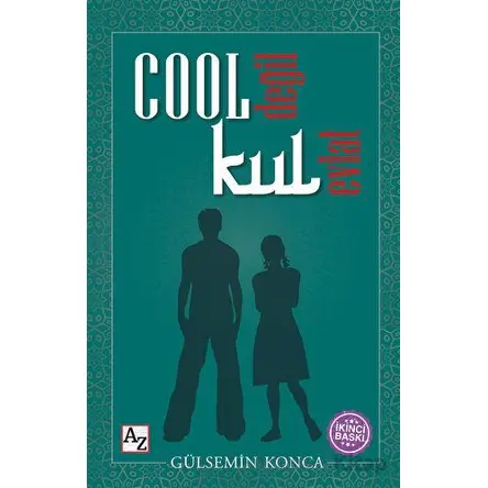 Cool Değil Kul Evlat - Gülsemin Konca - Az Kitap