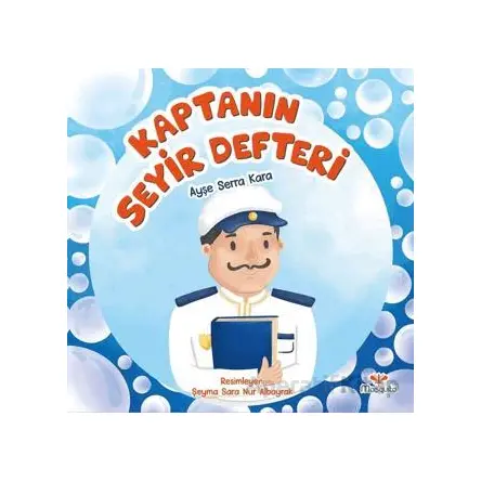 Kaptanın Seyir Defteri - Ayşe Serra Kara - Mosquito Yayınları