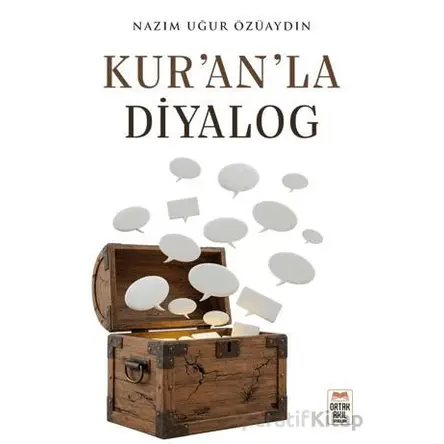 Kur’an’la Diyalog - Nazım Uğur Özüaydın - Ortak Akıl Yayınları