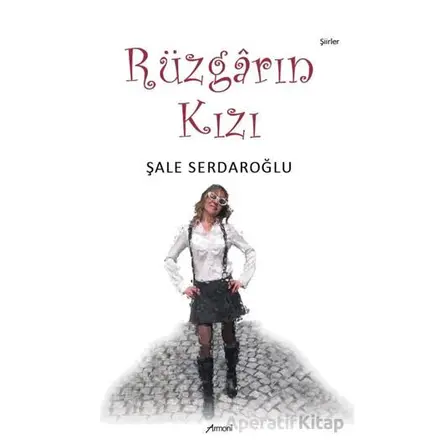 Rüzgarın Kızı - Şale Serdaroğlu - Armoni Yayıncılık