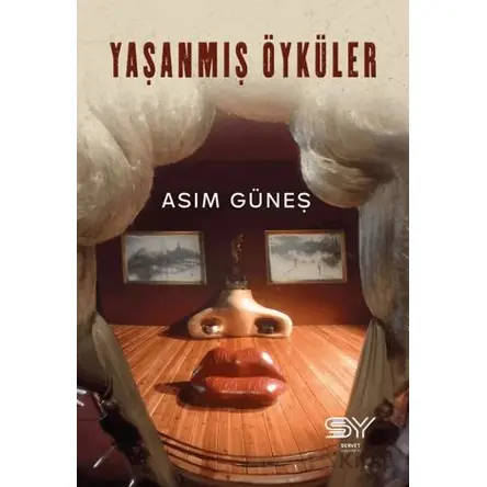 Yaşanmış Öyküler - Asım Güneş - Servet Yayınevi