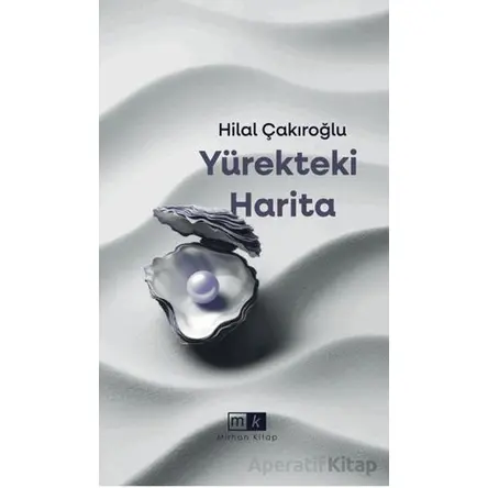 Yürekteki Harita - Hilal Çakıroğlu - Mirhan Kitap