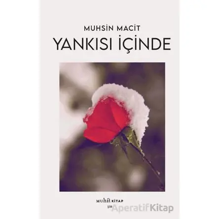 Yankısı İçinde - Muhsin Macit - Muhit Kitap