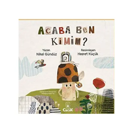 Acaba Ben Kimim? - Nihal Gündüz - Floki Çocuk