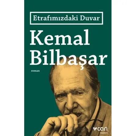 Etrafımızdaki Duvar - Kemal Bilbaşar - Can Yayınları