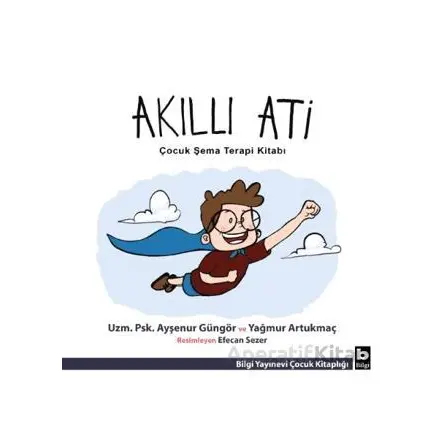 Akıllı Ati - Yağmur Artukmaç - Bilgi Yayınevi
