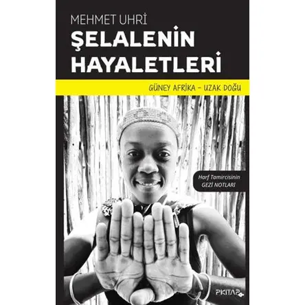 Şelalenin Hayaletleri - Mehmet Uhri - P Kitap Yayıncılık