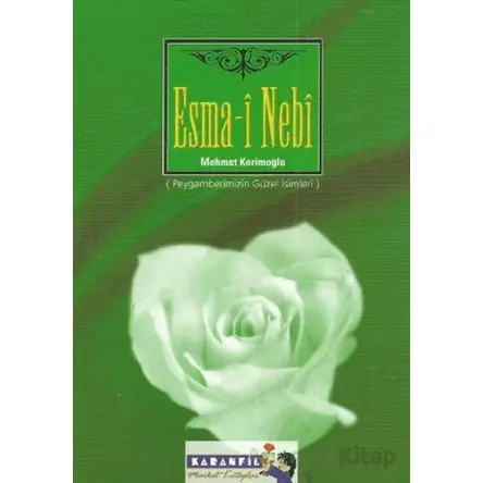 Esma-i Nebi (Peygamberimizin Güzel İsimleri) - Mehmet Kerimoğlu - Kardelen Yayınları