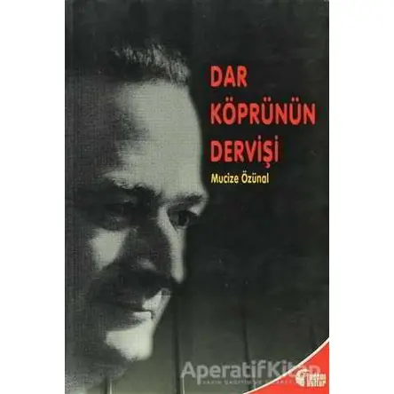 Dar Köprünün Dervişi - Mucize Özünal - Tudem Yayınları