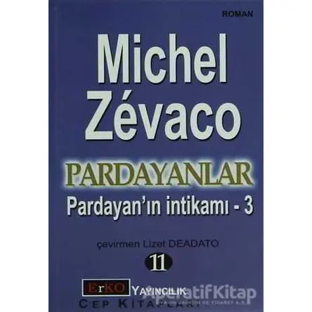 Pardayanın İntikamı 3 - Michel Zevaco - Erko Yayıncılık