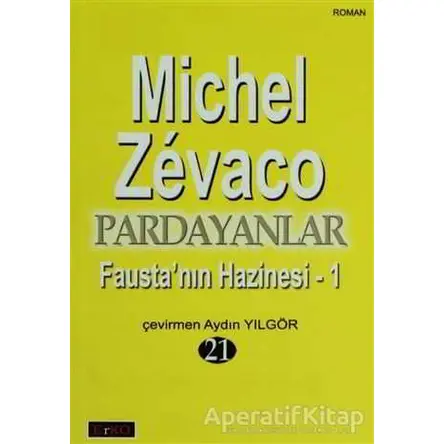 Faustanın Hazinesi 1 - Michel Zevaco - Erko Yayıncılık