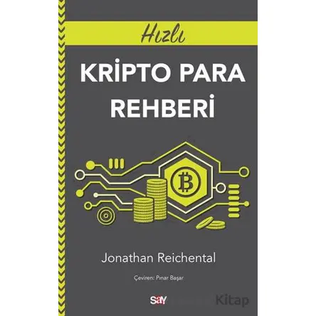 Hızlı Kripto Para Rehberi - Jonathan Reichental - Say Yayınları