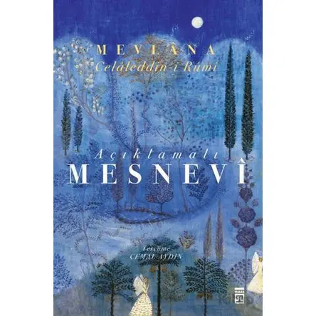 Mesnevi (Açıklamalı - Tam Metin - Tek Cilt) - Mevlana Celaleddin Rumi - Timaş Yayınları