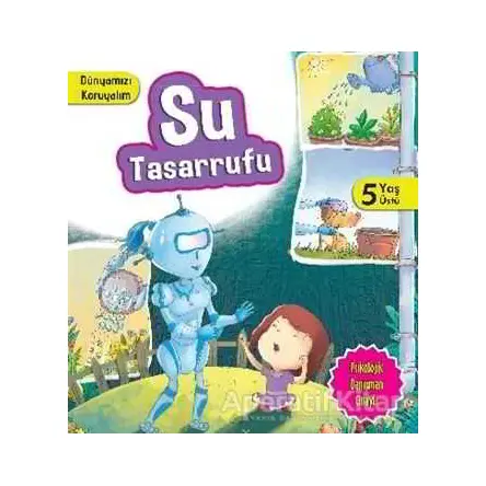 Dünyamızı Koruyalım - Su Tasarrufu (5 Yaş Üstü) - Parıltı Yayınları