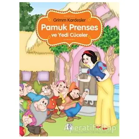 Pamuk Prenses ve Yedi Cüceler - Grimm Kardeşler - Sis Yayıncılık