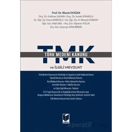 Türk Medeni Kanunu ve İlgili Mevzuat - Kolektif - Adalet Yayınevi