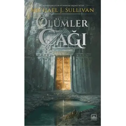 Ölümler Çağı - Michael J. Sullivan - İthaki Yayınları