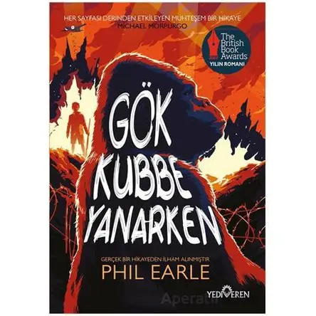 Gök Kubbe Yanarken - Phil Earle - Yediveren Yayınları