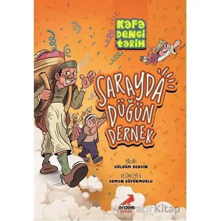 Kafa Dengi Tarih - Sarayda Düğün Dernek - Gülsüm Sezgin - Erdem Çocuk