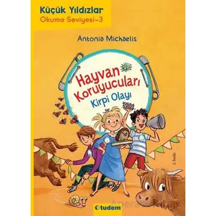 Hayvan Koruyucuları: Kirpi Olayı - Antonia Michaelis - Tudem Yayınları