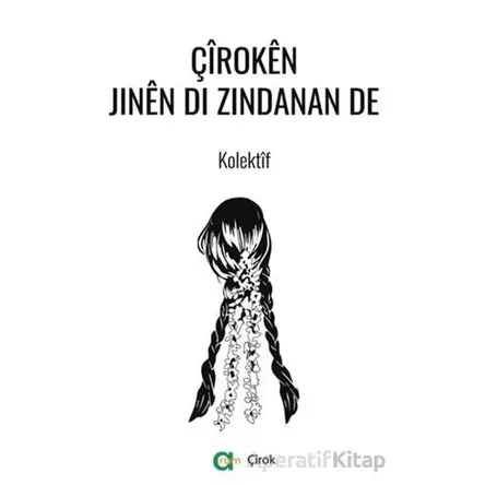 Çîrokên Jinên di Zindanan de - Kolektif - Aram Yayınları