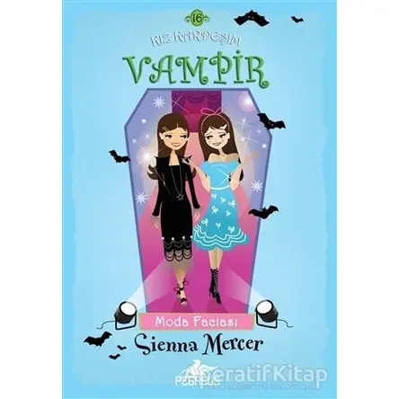 Kız Kardeşim Vampir 16 - Sienna Mercer - Pegasus Çocuk Yayınları