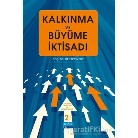 Kalkınma ve Büyüme İktisadı - Merter Mert - Nobel Akademik Yayıncılık
