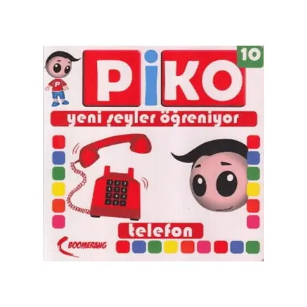 Piko Yani Şeyler Öğreniyor 10 - Telefon - Uğur Köse - Smarteach