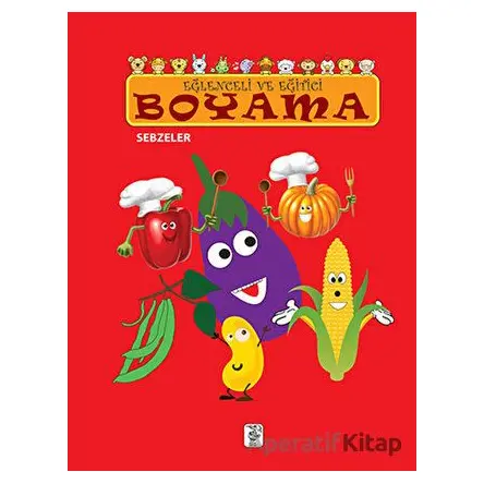 Eğlenceli ve Eğitici Boyama - Sebzeler - Sis Yayıncılık