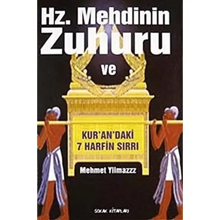 Hz. Mehdinin Zuhuru ve Kurandaki 7 Harfin Sırrı - Mehmet Yılmaz - Sokak Kitapları Yayınları