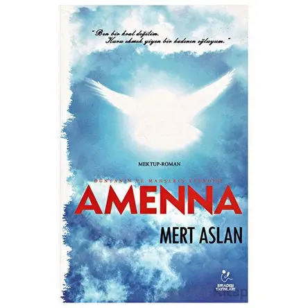 Dünyanın ve Mahşerin Efendisi Amenna - Murat Aslan - Sıradışı Akademi Yayınları