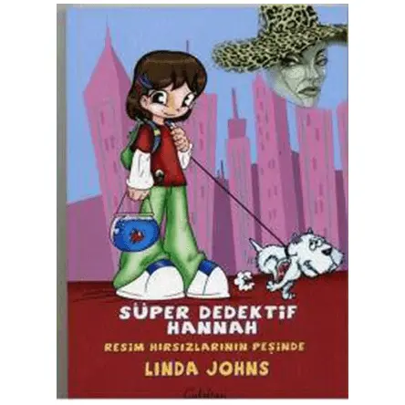 Süper Dedektif Hannah - Resim Hırsızlarının Peşinde - Linda Johns - Çakıltaşı Yayıncılık