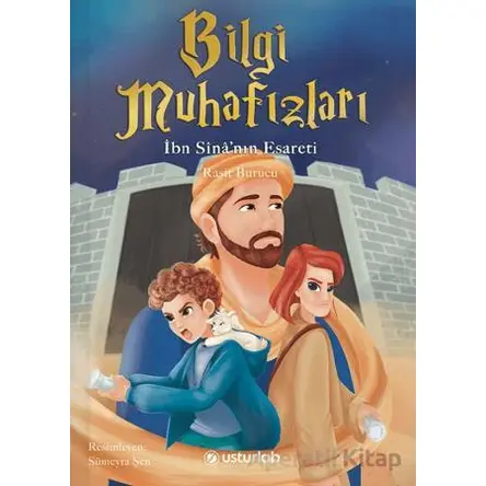 Bilgi Muhafızları 2 - İbn Sinanın Esareti - Raşit A. Burucu - Usturlab Kitap