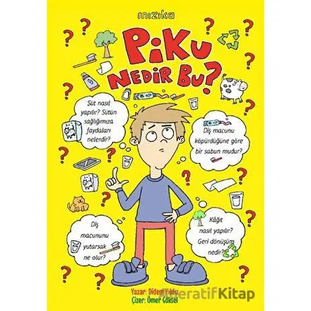 Piku, Nedir Bu? - Didem Yıldız - Mızıka Yayınları